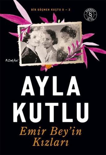 Emir Bey'in Kızları - Bir Göçmen Kuştu O-2 | Kitap Ambarı