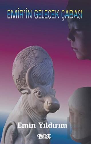 Emir’in Gelecek Çabası