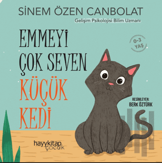Emmeyi Çok Seven Küçük Kedi | Kitap Ambarı