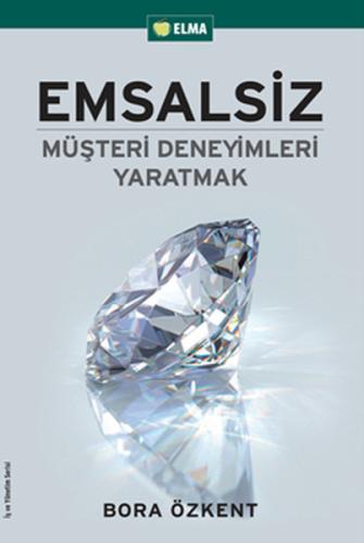 Emsalsiz Müşteri Deneyimleri Yaratmak | Kitap Ambarı