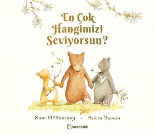 En Çok Hangimizi Seviyorsun? (Ciltli) | Kitap Ambarı