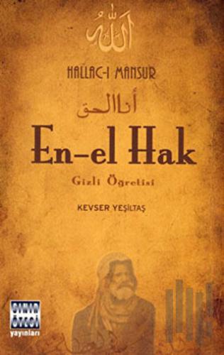 En-el Hak Gizli Öğretisi - Hallac-ı Mansur | Kitap Ambarı