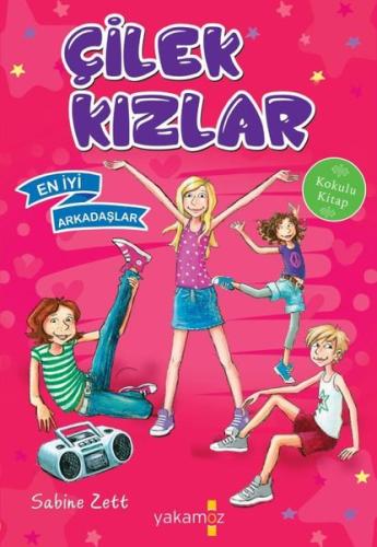 En İyi Arkadaşlar-Çilek Kızlar | Kitap Ambarı