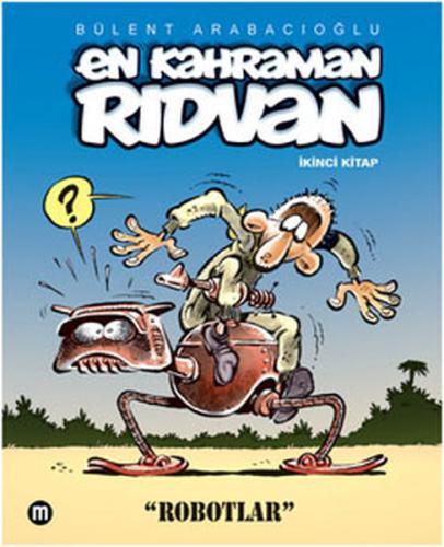 En Kahraman Rıdvan 2 - Robotlar
