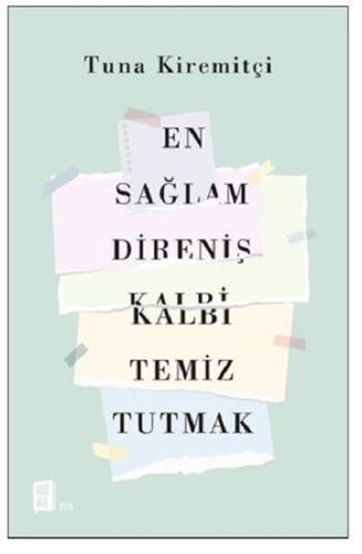 En Sağlam Direniş Kalbi Temiz Tutmak | Kitap Ambarı