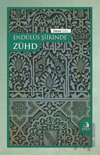 Endülüs Şiirinde Zühd