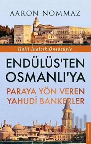 Endülüs’ten Osmanlı’ya Paraya Yön Veren Yahudi Bankerler | Kitap Ambar
