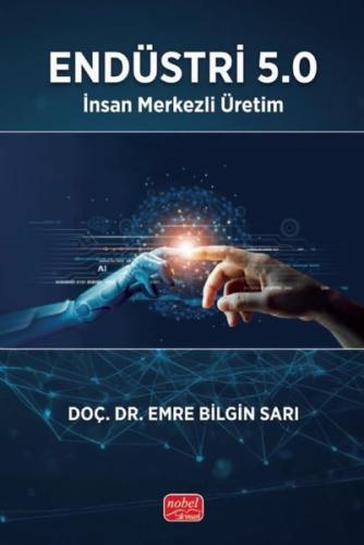 Endüstri 5.0 - İnsan Merkezli Üretim | Kitap Ambarı