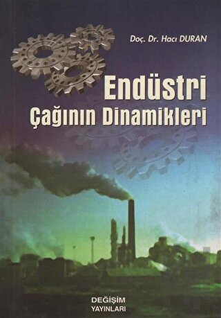 Endüstri Çağının Dinamikleri