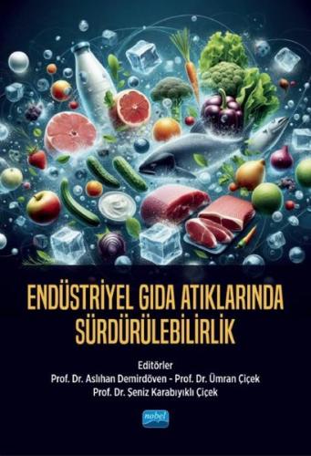 Endüstriyel Gıda Atıklarında Sürdürülebilirlik | Kitap Ambarı