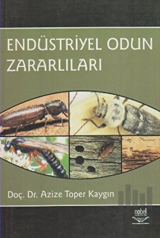 Endüstriyel Odun Zararlıları | Kitap Ambarı
