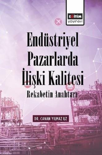Endüstriyel Pazarlarda İlişki Kalitesi - Rekabetin Anahtarı