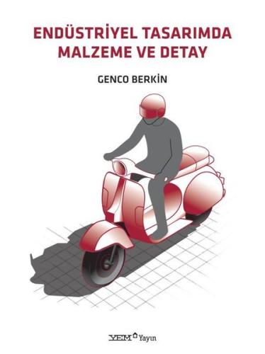 Endüstriyel Tasarımda Malzeme ve Detay | Kitap Ambarı