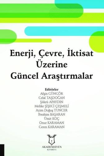 Enerji, Çevre, İktisat Üzerine Güncel Araştırmalar | Kitap Ambarı
