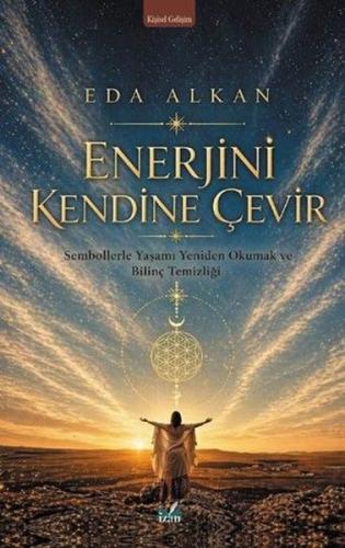 Enerjini Kendine Çevir | Kitap Ambarı
