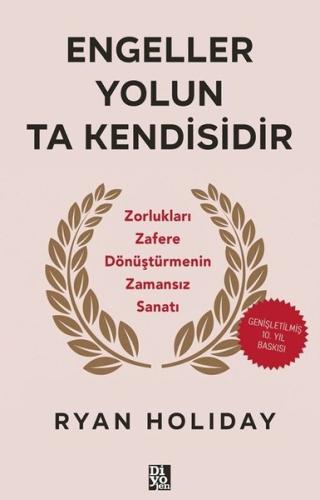 Engeller Yolun Ta Kendisidir - Zorlukları Zafere Dönüştürmenin Zamansı