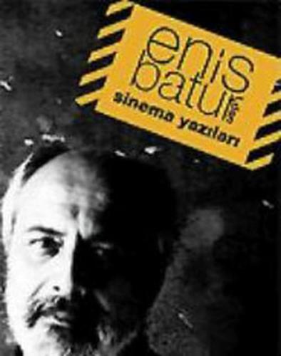 Enis Batur’dan Sinema Yazıları | Kitap Ambarı