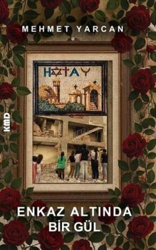 Enkaz Altında Bir Gül | Kitap Ambarı