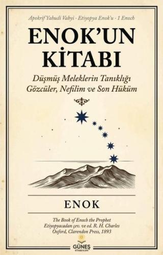 Enok'un Kitabı - Düşmüş Meleklerin Tanıklığı Gözcüler Nefilim ve Son Hüküm