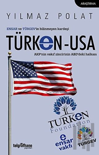 ENSAR ve TÜRGEV’in Bilinmeyen Kardeşi TÜRKEN-USA | Kitap Ambarı