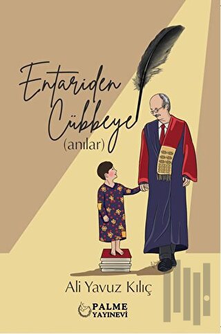Entariden Cübbeye Anılar