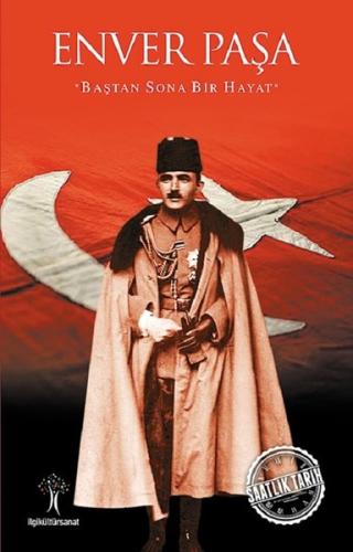 Enver Paşa | Kitap Ambarı