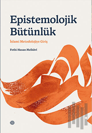 Epı̇stemolojı̇k Bütünlük