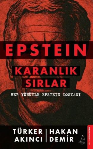 Epstein: Karanlık Sırlar - Her Yönüyle Epstein Dosyası | Kitap Ambarı