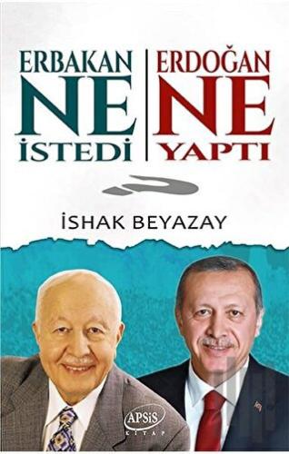 Erbakan Ne İstedi? Erdoğan Ne Yaptı? | Kitap Ambarı