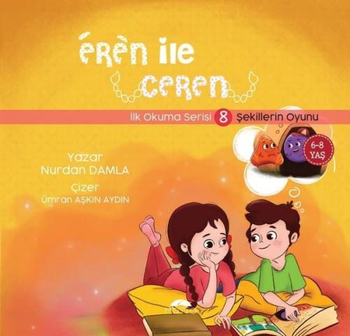 Eren ile Ceren İlk Okuma Serisi 8 - Şekillerin Oyunu | Kitap Ambarı
