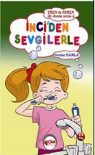 Eren ile Ceren İlk Okuma Serisi - İnci'den Sevgilerle