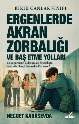 Ergenlerde Akran Zorbalığı ve Baş Etme Yolları | Kitap Ambarı
