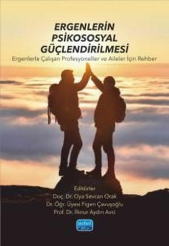 Ergenlerin Psikososyal Güçlendirmesi - Ergenlerle Çalışan Profesyonell