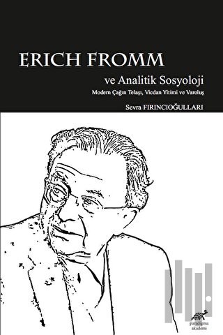 Erich Fromm ve Analitik Sosyoloji | Kitap Ambarı