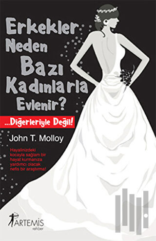 Erkekler Neden Bazı Kadınlarla Evlenir?