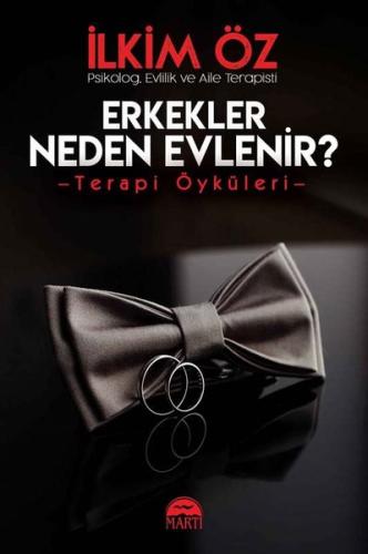 Erkekler Neden Evlenir? Terapi Öyküleri