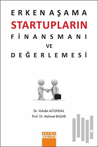 Erken Aşama Startupların Finansmanı ve Değerlemesi