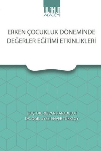 Erken Çocukluk Döneminde Değerler Eğitimi Etkinlikleri