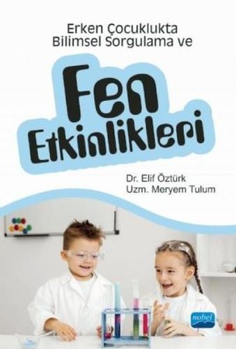 Erken Çocuklukta Bilimsel Sorgulama ve Fen Etkinlikleri | Kitap Ambarı