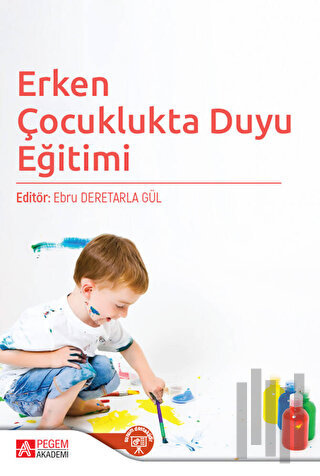 Erken Çocuklukta Duyu Eğitimi