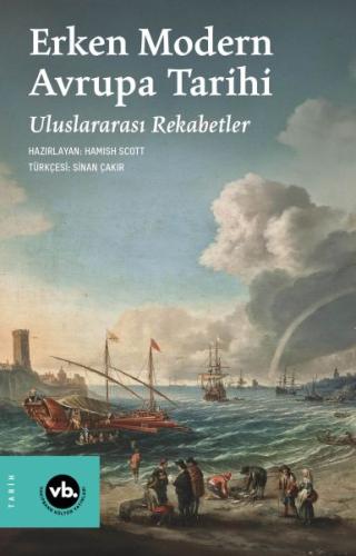 Erken Modern Avrupa Tarihi Uluslararası Rekabetler | Kitap Ambarı