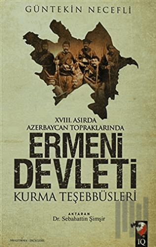 Ermeni Devleti Kurma Teşebbüsleri