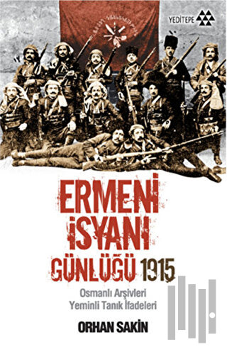 Ermeni İsyanı Günlüğü 1915 | Kitap Ambarı