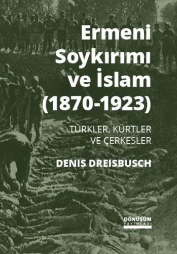 Ermeni Soykırımı ve İslam 1870-1923 | Kitap Ambarı