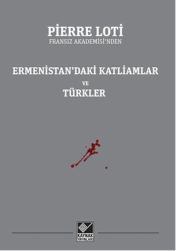 Ermenistan'daki Katliamlar ve Türkler | Kitap Ambarı