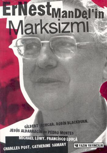 Ernest Mandel'in Marksizmi | Kitap Ambarı