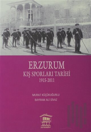 Erzurum Kış Sporları Tarihi | Kitap Ambarı