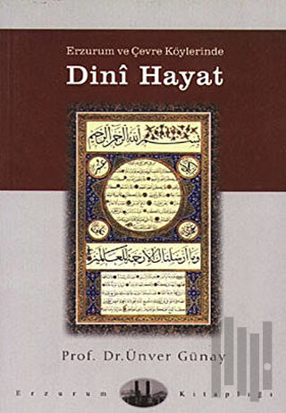 Erzurum ve Çevre Köylerinde Dini Hayat