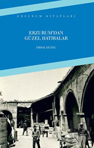 Erzurumdan Güzel Hatıralar | Kitap Ambarı