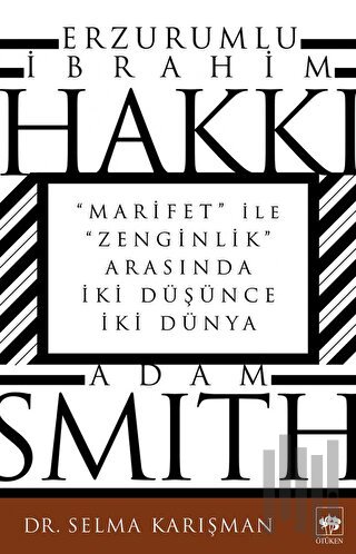 Erzurumlu İbrahim Hakkı ve Adam Smith | Kitap Ambarı